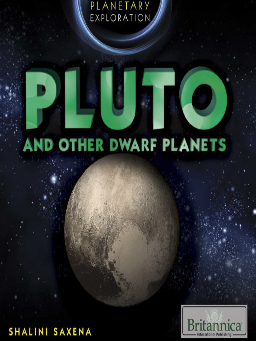 Title details for Pluto and Other Dwarf Planets by Shalini Saxena - Available